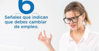 6 Señales que indican que debe cambiar de empleo